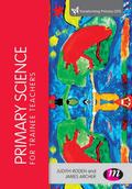 Primary Science for Trainee Teachers