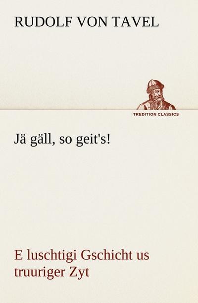 Jä gäll, so geit’s!