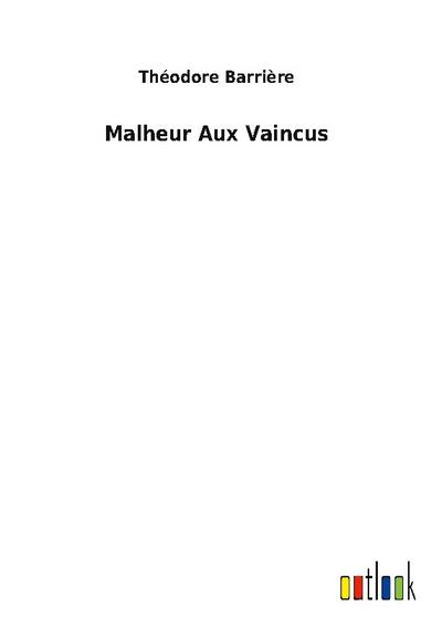 Malheur Aux Vaincus