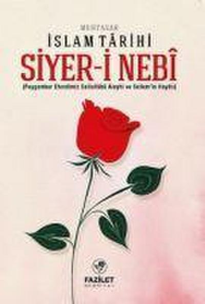 Siyer-i Nebi - Muhtasar Islam Tarihi