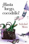 ¡Hasta luego, cocodrilo! (Narrativa)