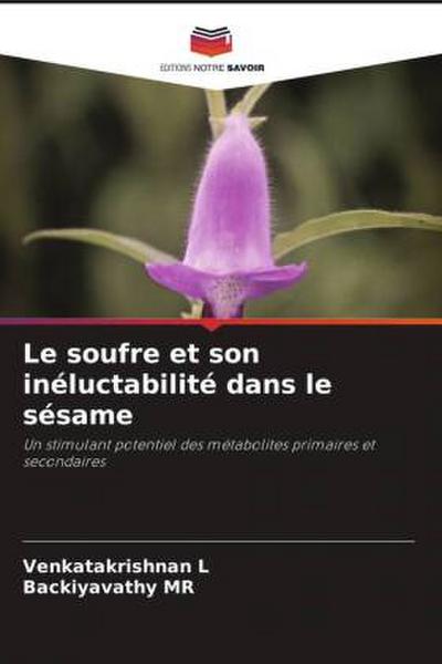 Le soufre et son inéluctabilité dans le sésame