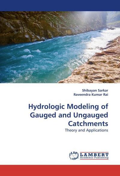 Hydrologic Modeling of Gauged and Ungauged Catchments