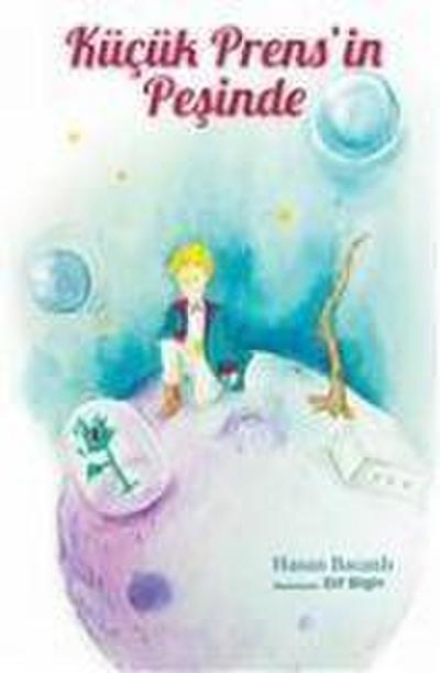 Kücük Prensin Pesinde