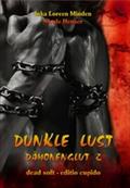 Dunkle Lust - Dämonenglut 2 - Inka Loreen Minden