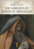 The Narrative of Joseph of Arimathaea