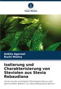 Isolierung und Charakterisierung von Steviolen aus Stevia Rebaudiana