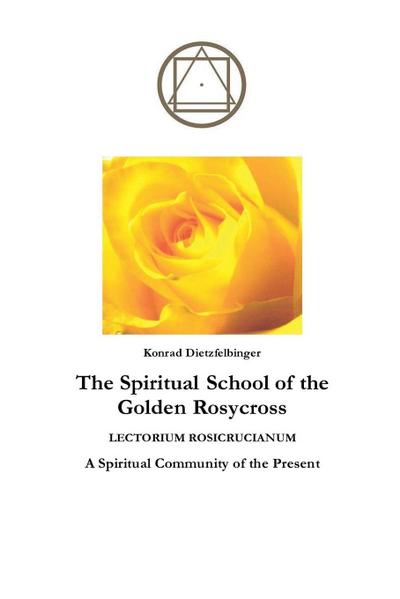 The Spiritual School of the Golden Rosycross