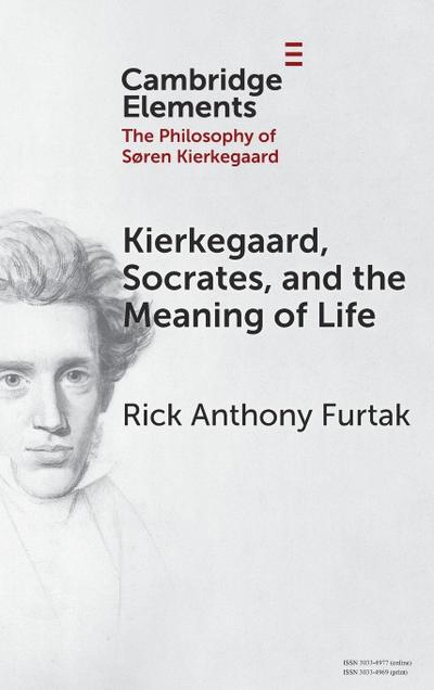 Kierkegaard, Socrates, and the Meaning of Life