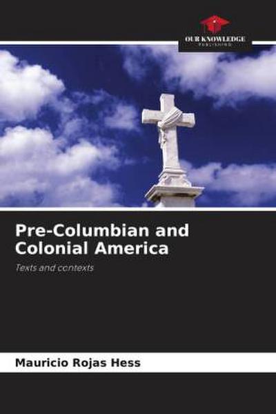 Pre-Columbian and Colonial America