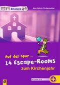 Auf der Spur ... 14 Escape-Rooms zum Kirchenjahr