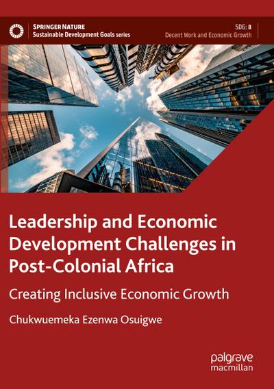 Leadership and Economic Development Challenges in Post-Colonial Africa