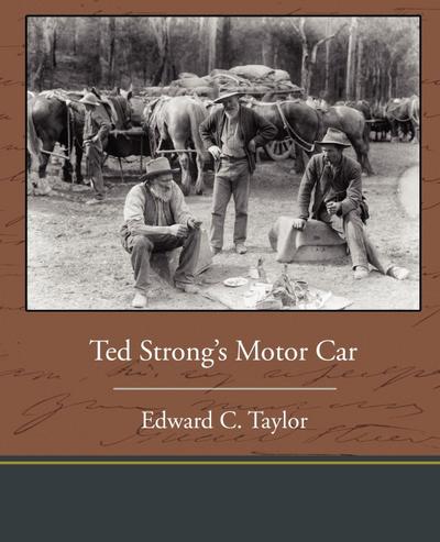 Ted Strong’s Motor Car