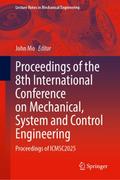 Proceedings of the 8th International Conference on Mechanical, System and Control Engineering