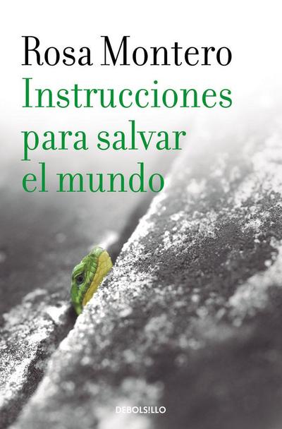 Instrucciones Para Salvar El Mundo / Instructions to Save the World