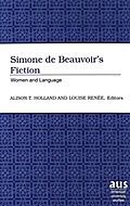 Simone de Beauvoir’s Fiction