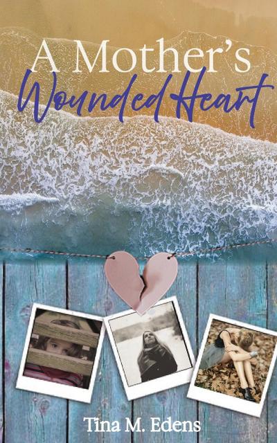 A Mother’s Wounded Heart