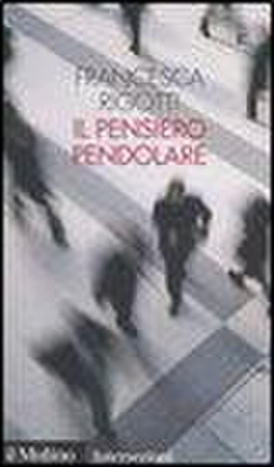 Il pensiero pendolare