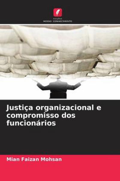 Justiça organizacional e compromisso dos funcionários