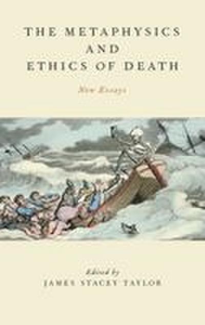 Metaphysics and Ethics of Death