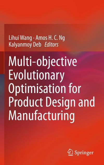 Multi-objective Evolutionary Optimisation for Product Design and Manufacturing