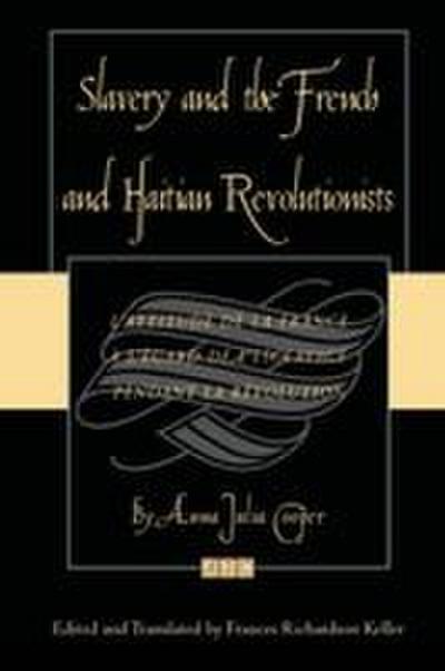 Slavery and the French and Haitian Revolutionists
