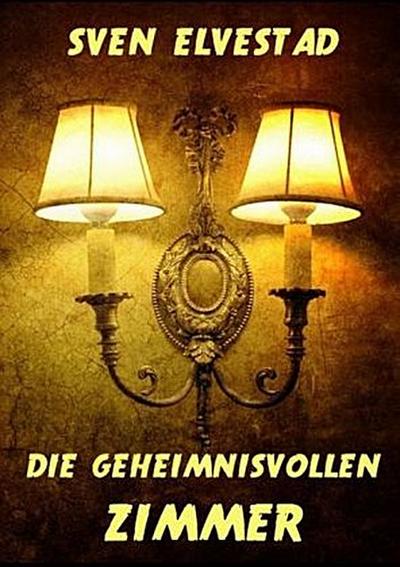 Die geheimnisvollen Zimmer