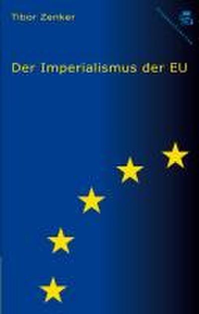 Der Imperialismus der EU