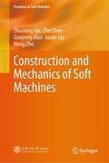 Construction and Mechanics of Soft Machines