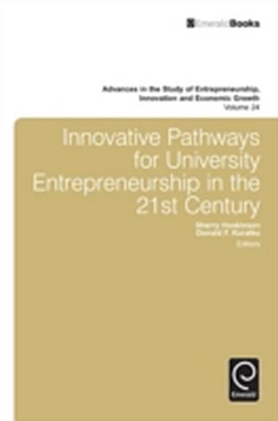 Innovative Pathways for University Entrepreneurship in the 21st Century