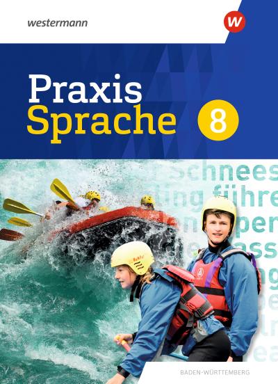 Praxis Sprache 8. Schulbuch. Für Baden-Württemberg