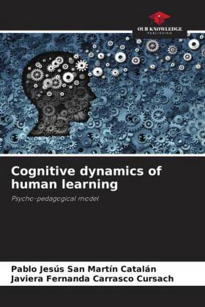 Cognitive dynamics of human learning