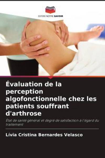 Évaluation de la perception algofonctionnelle chez les patients souffrant d’arthrose