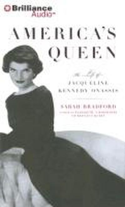America’s Queen: The Life of Jacqueline Kennedy Onassis
