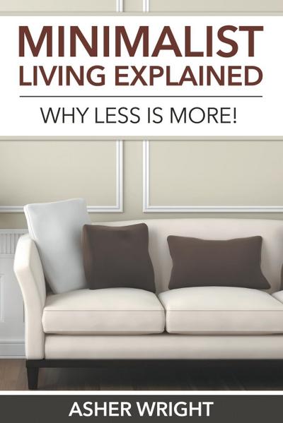 Minimalist Living Explained