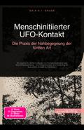 Menschinitiierter UFO-Kontakt
