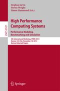 High Performance Computing Systems. Performance Modeling, Benchmarking and Simulation