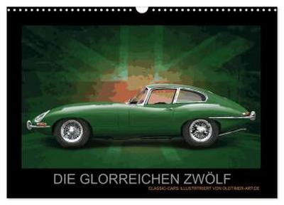 DIE GLORREICHEN ZWÖLF (Wandkalender 2026 DIN A3 quer), CALVENDO Monatskalender