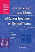 CURED I - LENT Late Effects of Cancer Treatment on Normal Tissues