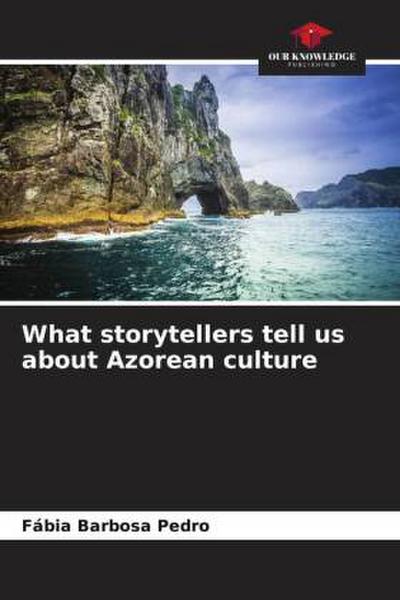 What storytellers tell us about Azorean culture