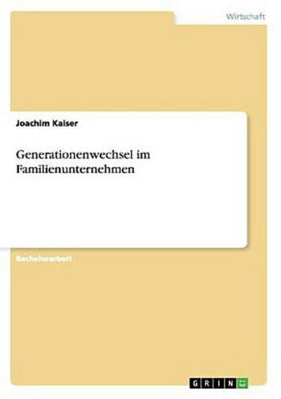 Generationenwechsel im Familienunternehmen