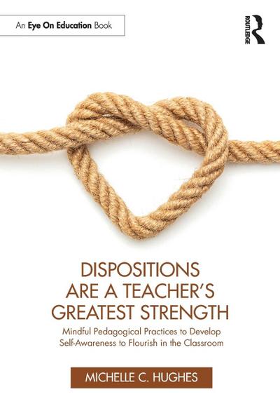 Dispositions Are a Teacher’s Greatest Strength