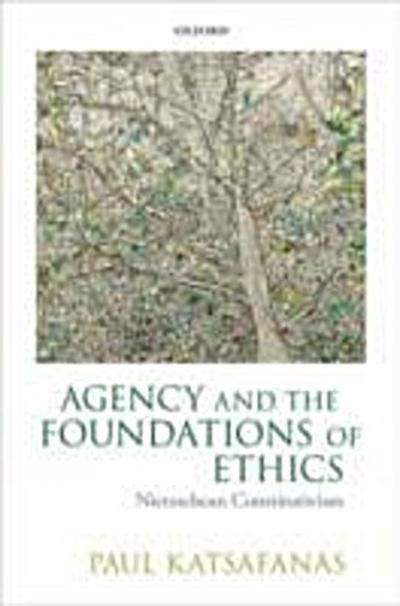 Agency and the Foundations of Ethics