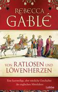 Von Ratlosen und Löwenherzen von Rebecca Gablé | Ebook