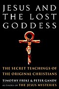 Jesus and the Lost Goddess