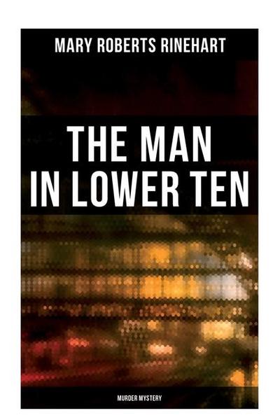 The Man in Lower Ten (Murder Mystery)