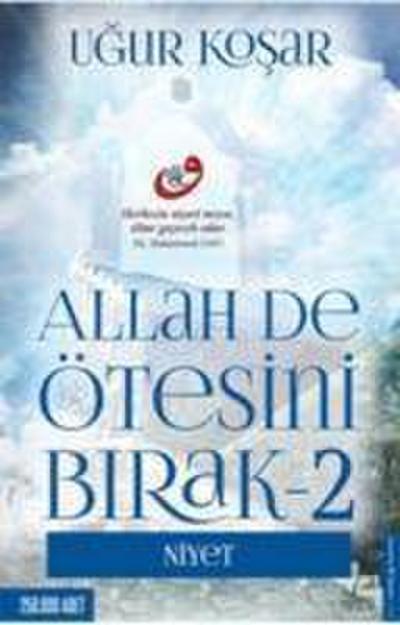 Allah De Ötesini Birak 2