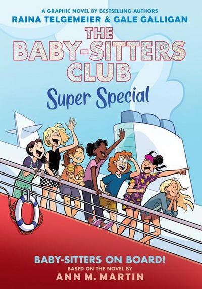 Baby-Sitters on Board!: A Graphic Novel (the Baby-Sitters Club Super Special #1)