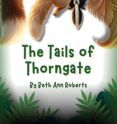 The Tails of Thorngate