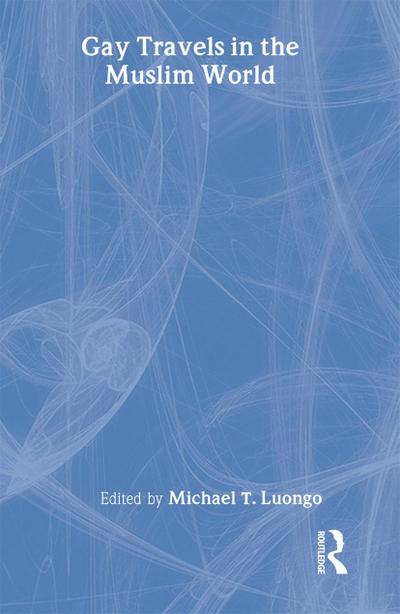 Gay Travels in the Muslim World